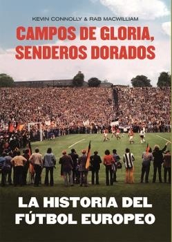 La historia del fútbol europeo