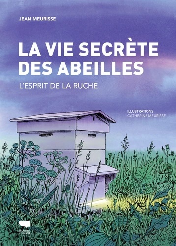 La Vie secrète des abeilles - L'esprit de la ruche -