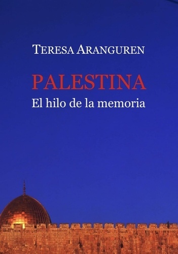 Palestina, el hilo de la memoria