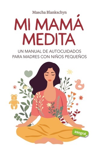 Mi mamá medita