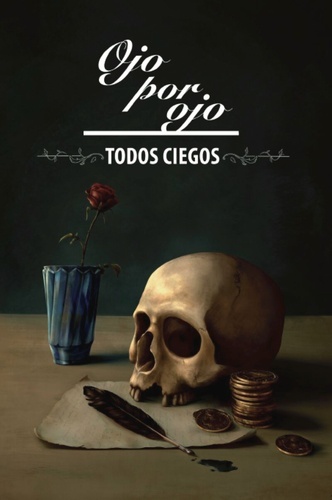 Ojo por ojo, todos ciegos