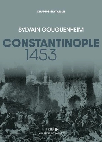 Constantinople, 1453 - "La Ville est tombée !"