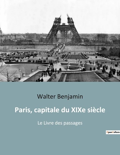 Paris, capitale du XIXe siècle - Le livre des passages