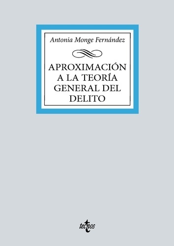 Aproximación a la teoría general del delito