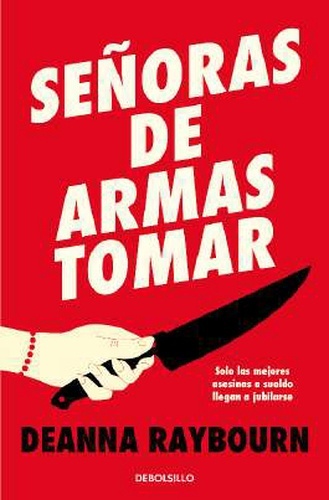 Señoras de armas tomar