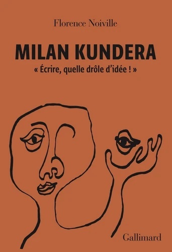 Milan Kundera - "Ecrire, quelle drôle d'idée !"