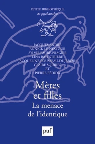Mères et filles - La menace de l'identique