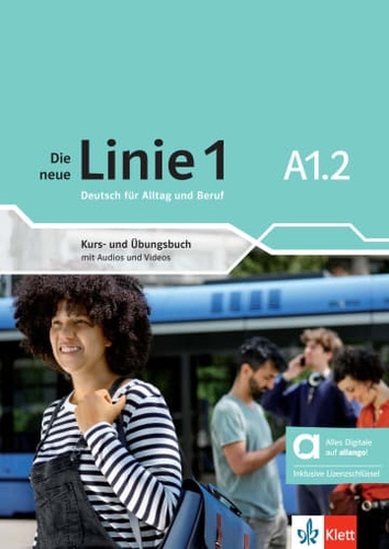 Die neue Linie 1 A1.2. Deutsch für Alltag und Beruf. Kurs- und Übungsbuch mit Audios und Videos inklusive Lizenz