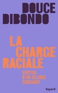 La charge raciale - Vertige d'un silence écrasant