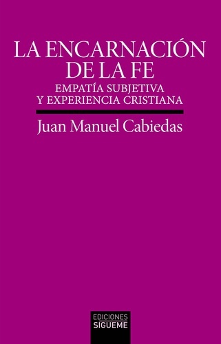 La encarnación de la fe