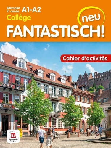 Allemand 2e année Collège A1-A2 Fantastisch! neu - Cahier d'activités