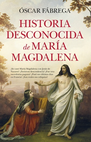 Historia desconocida de María Magadalena