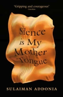Silence Is My Mother Tongue
