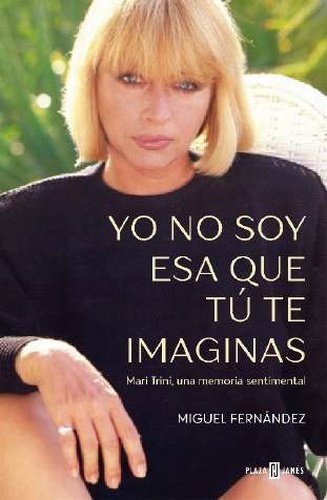 Yo no soy esa que tú te imaginas