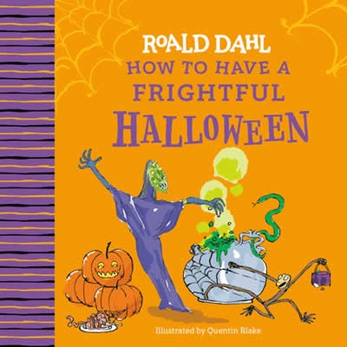Roald Dahl's How to Have a Frightful Halloween