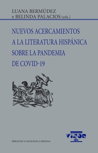 Nuevos acercamientos a la literatura hispánica sobre la pandemia de COVID-19
