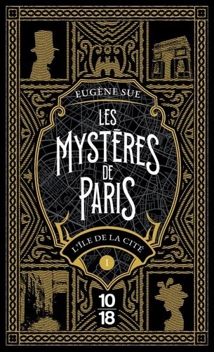 Les mystères de Paris Tome 1. L'île de la cité