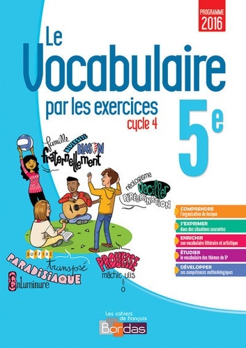 Français 5e Cycle 4 Le vocabulaire par les exercices - Cahier d'exercice