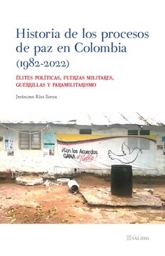 Historia de los procesos de paz en Colombia