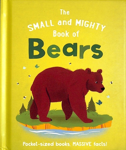 The Small and Mighty Book of Bears