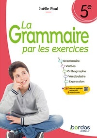 La grammaire par les exercices 5e - Cahier d'exercices