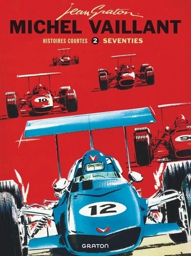 MICHEL VAILLANT - HISTOIRES COURTES - TOME 2 - SEVENTIES