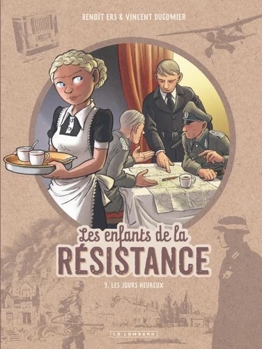Les enfants de la Résistance Tome 9- Les jours heureux