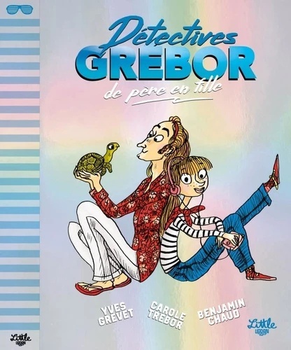 Détectives Grébor de père en fille -