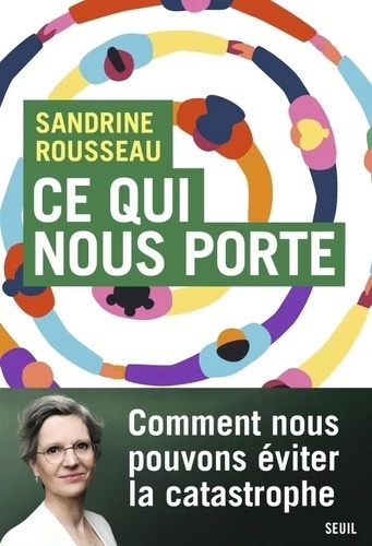 Ce qui nous porte - Climat, immigration, solidarité : et si les Français nétaient pas (tous) réacs ?