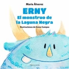Erny, el monstruo de la Laguna Negra