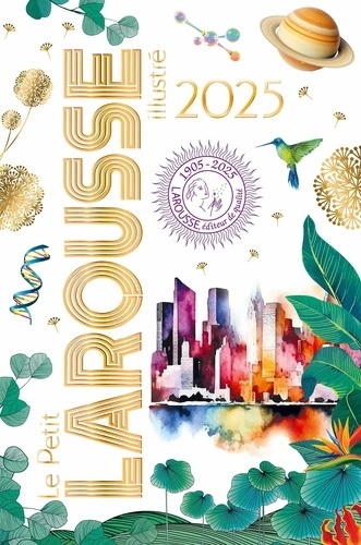 Petit Larousse illustré Edition 2025