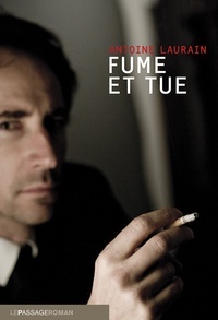 Fume et tue