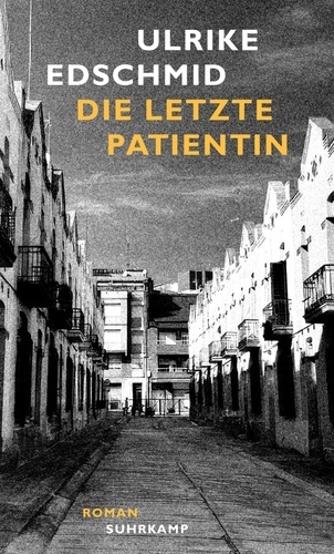 Die letzte Patientin.