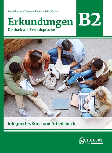 Erkundungen B2: Integriertes Kurs- und Arbeitsbuch 2024