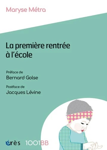 La première rentrée à l'école - Les enjeux de la prévention précoce à l'école maternelle