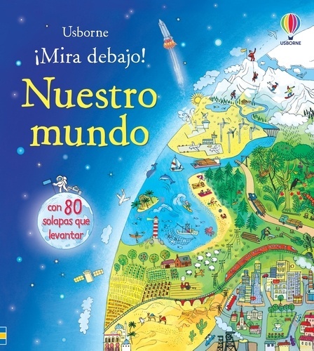 ¡Mira debajo! Nuestro mundo-Libro de solapas