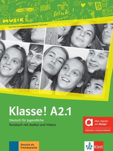 Klasse! A2.1 Kursbuch mit Audios und Videos inklusive Lizenzschlüssel. Hybride Ausgabe allango, m. 1 Beilage