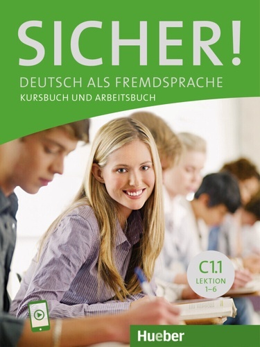 SICHER C1.1 Kurs- und Arbeitsbuch mit Audios online, Lektion 1-6