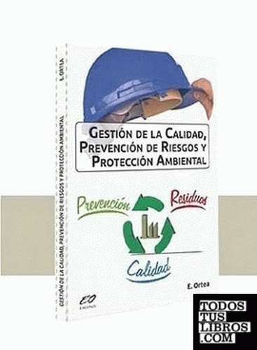 Gestión de la Calidad, Prevención de Riesgos y Protección Ambiental