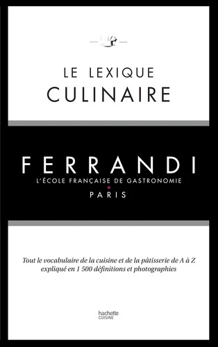 Le lexique culinaire Ferrandi