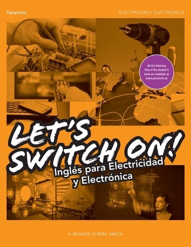 Let s Switch On! Inglés para Electricidad y Electrónica