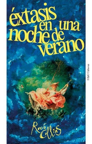 Éxtasis en una noche de verano