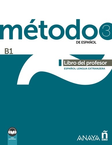 Método 3 de español (B1). Libro del profesor (Ed. 2022)
