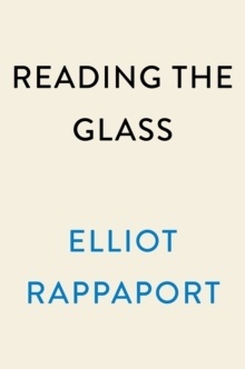 Reading the Glass : A Captain's View of Weather, Water, and Life on Ships