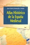 Atlas histórico de la España medieval