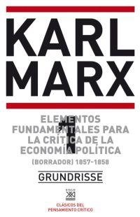 Elementos fundamentales para la crítica de la economía política I