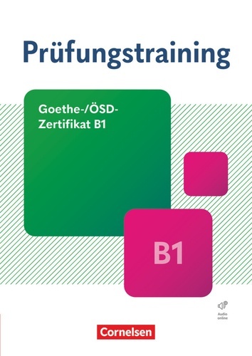 Prüfungstraining DaF - B1. Goethe-/ÖSD-Zertifikat B1 - Neue Ausgabe - Übungsbuch mit Lösungen und Audios als Dow