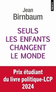 Seuls les enfants changent le monde