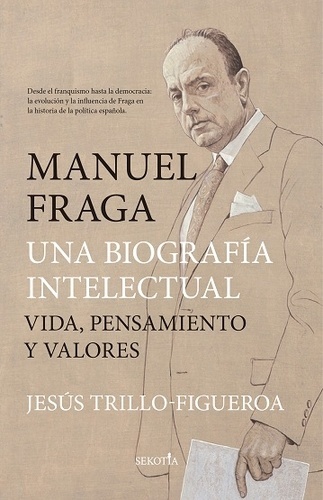 Manuel Fraga, una biografía intelectual