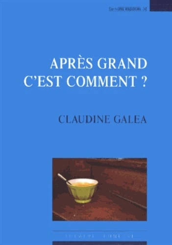Après grand, c'est comment ?